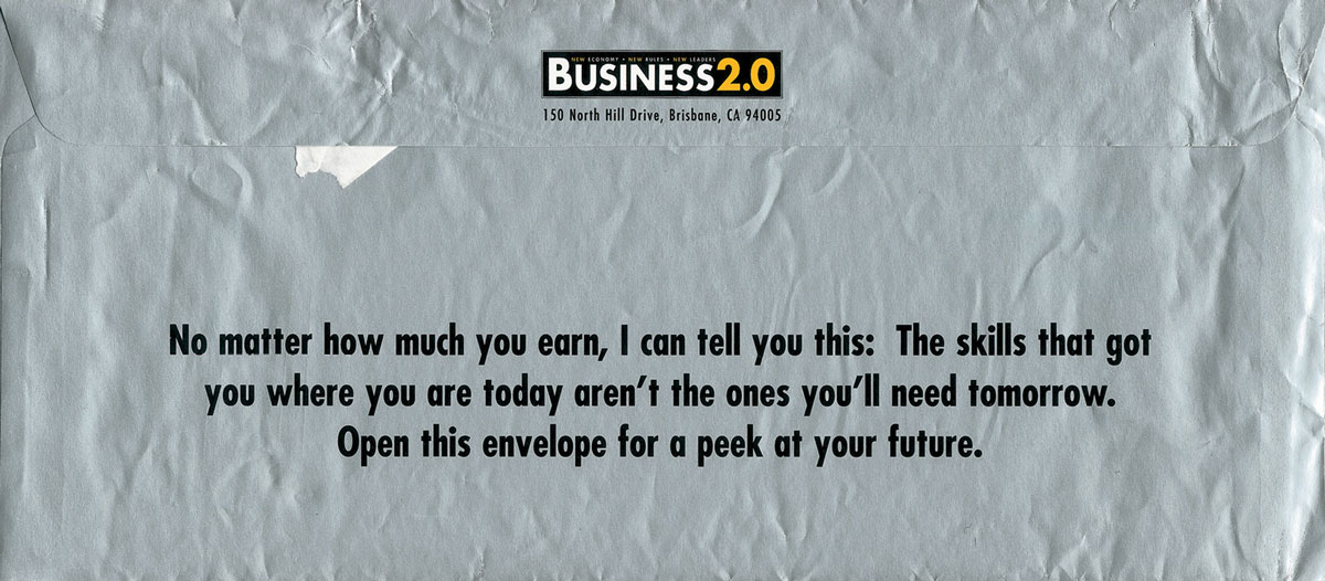 Business 2.0 magazine envelope reading “No matter how much you earn, I can tell you this: the skills that got you where you are today aren't the ones you'll need tomorrow.”