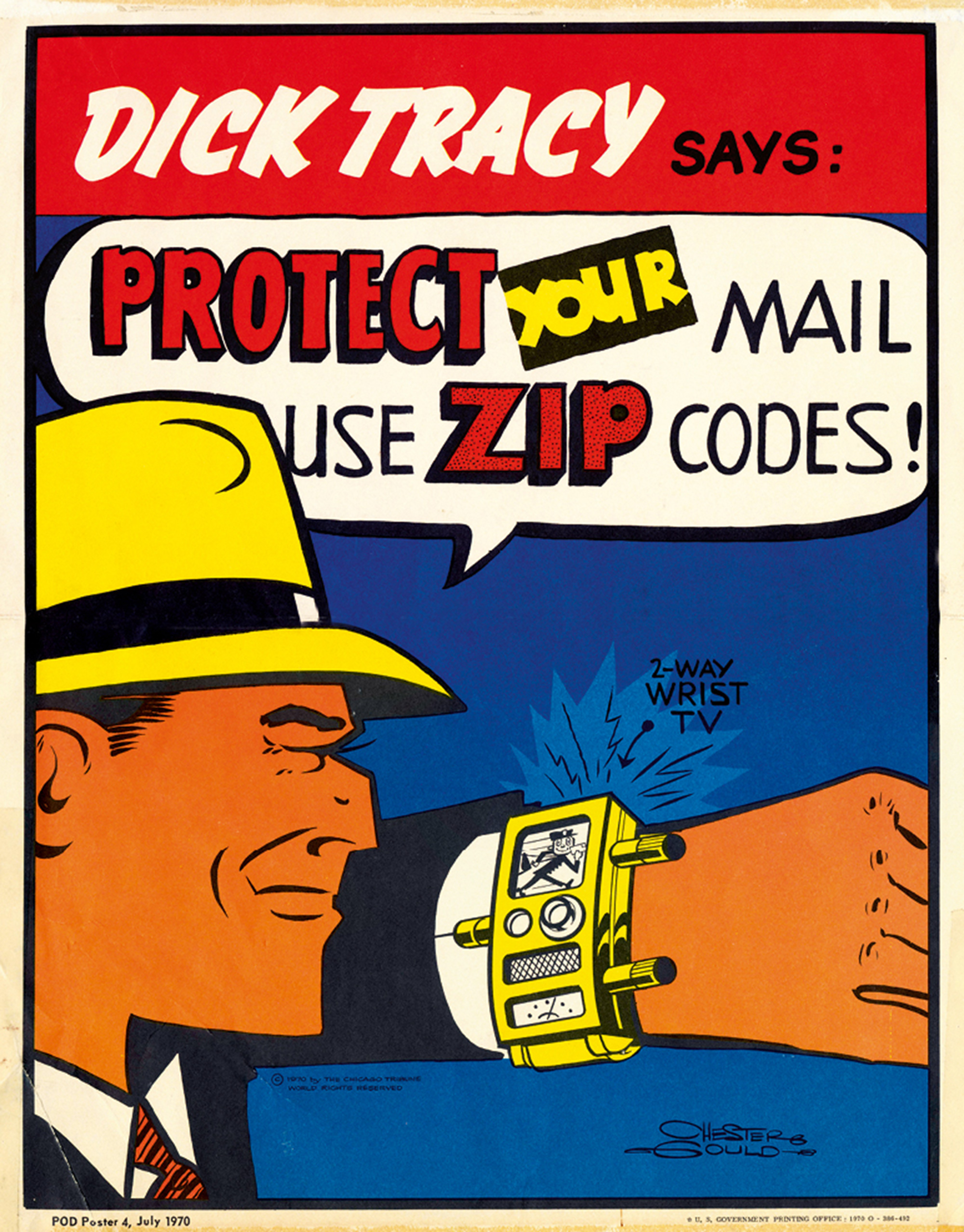 A nineteen seventy poster promoting the use of zip codes. Here Mr. Zip appears on Dick Tracy’s famous 2-Way Wrist TV.