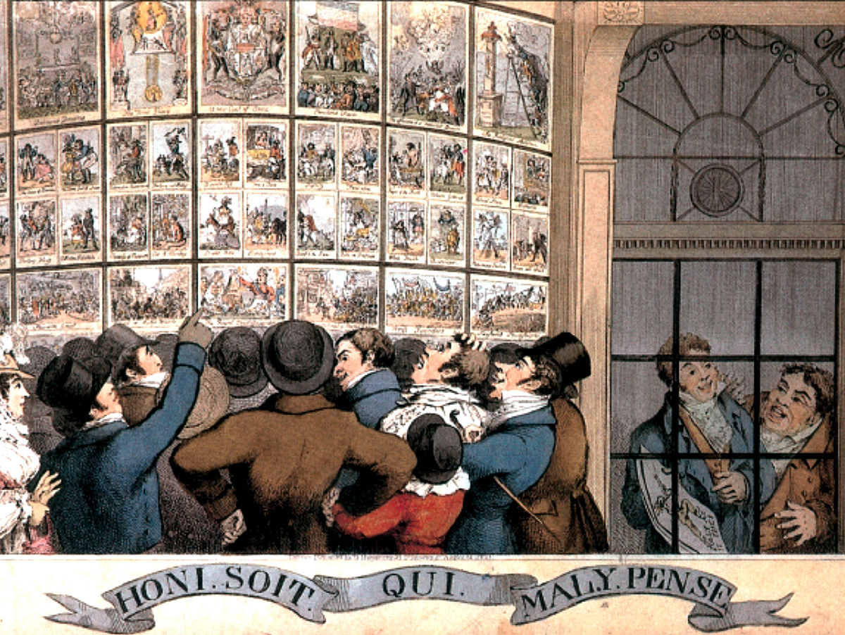 An 1821 caricature by Theodore Lane depicting crowds gathered outside the London satiric print publisher George Humphrey’s shop. A banner below the illustration reads the French turn of phrase “Honi soit qui mal y pense,” which translates to “shame on him who thinks evil of it.” 