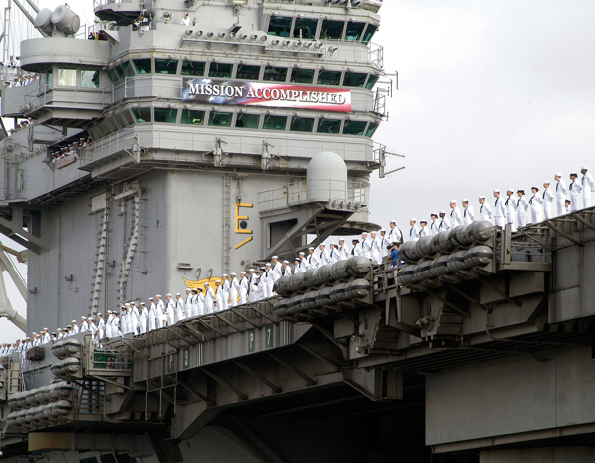 The “Mission Accomplished” banner on
the USS Abraham Lincoln, 1 May 2003.
US Navy photo by Juan E. Diaz, Photographer’s
Mate 3rd Class.