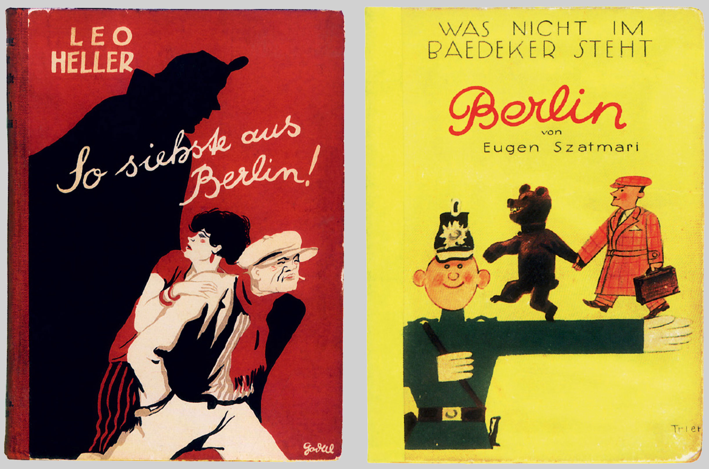 Two 1927 guides to nightlife in the Weimar capital. The first is titled So It Seems—Berlin! and the second is titled Berlin: What’s Not in the Baedecker Guide.