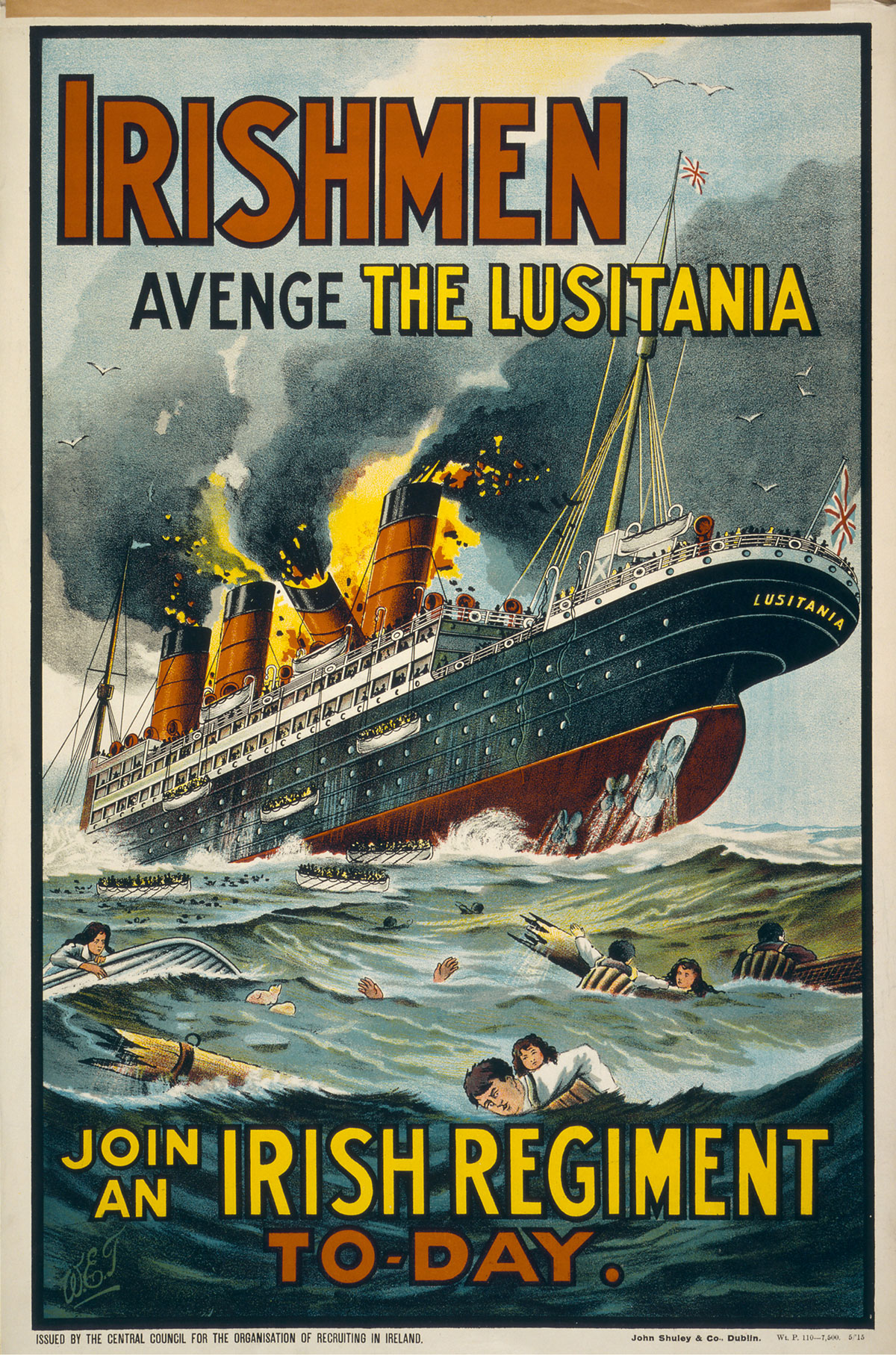 A nineteen fifteen poster from the Central Council for the Organization of Recruiting in Ireland. The poster depicts the sinking of the Lusitania ship and passengers drowning in the sea.