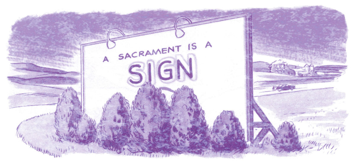 A drawing made using a ditto machine depicting a sign that reads “A sacrament is a sign.” 